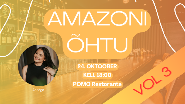 AMAZONI ÕHTU vol 3. Meeleolukas suhtlusõhtu Amazoni ettevõtjatele